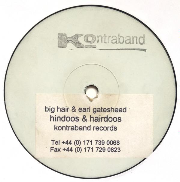 Big Hair, Earl Gateshead - Hindoos & Hairdoos