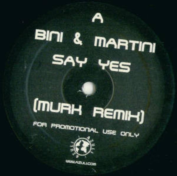 Bini & Martini - Say Yes (Murk Remix)