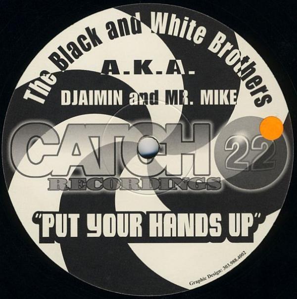 Black & White Brothers, Djaimin, Mr. Mike - Put Your Hands Up