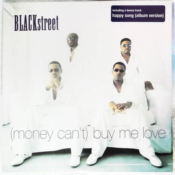 Blackstreet - (Money Can't) Buy Me Love