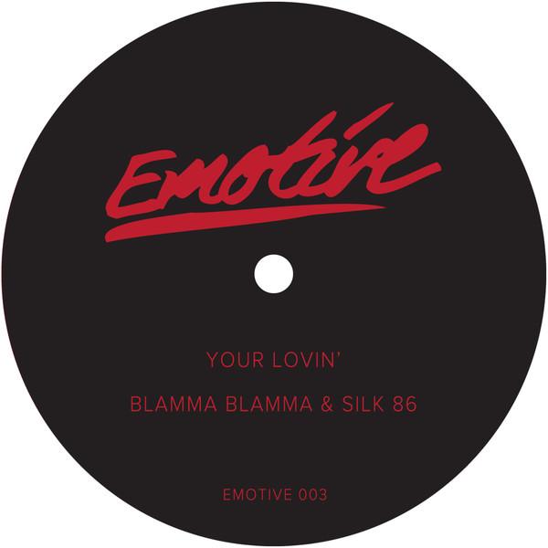 Blamma! Blamma!, Silk 86 - Your Lovin' / That Flow