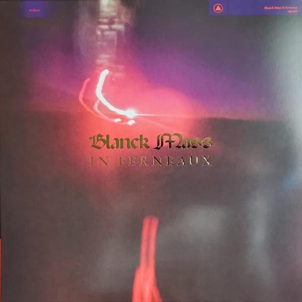 Blanck Mass - In Ferneaux