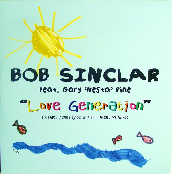 Bob Sinclar, Gary "Nesta" Pine - Love Generation (Remixes)