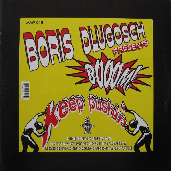 Boris Dlugosch, Booom! - Keep Pushin'