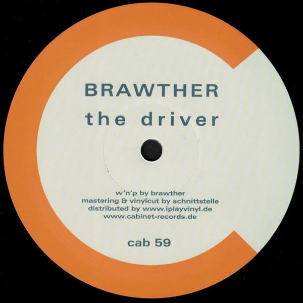 Brawther - The Driver / Basix (Deep Mix)