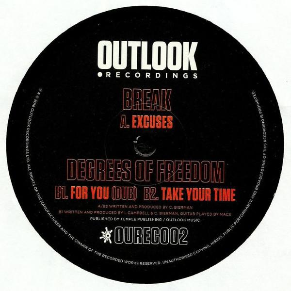 Break, Degrees Of Freedom (3) - Excuses / For You / Take Your Time