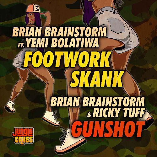 Brian Brainstorm - Footwork Skank / Gunshot