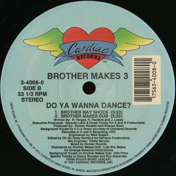 Brother Makes 3 - Do You Wanna Dance?
