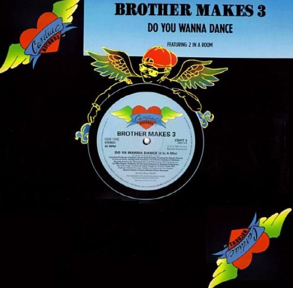 Brother Makes 3 - Do You Wanna Dance?