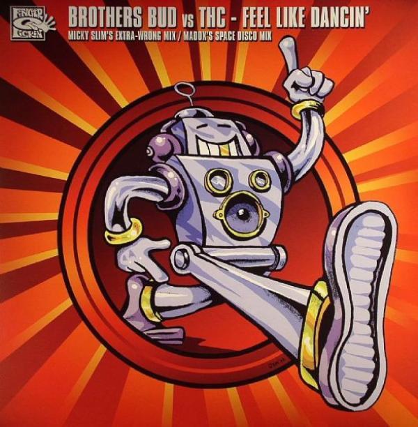 Brothers Bud, THC (12) - Feel Like Dancin' (Remixes)