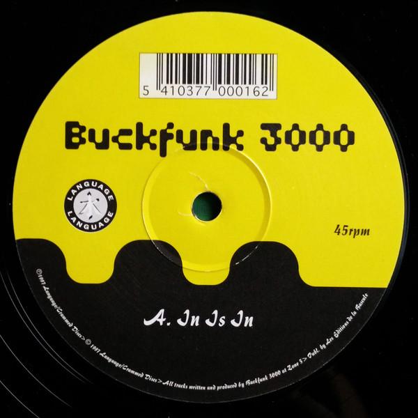 Buckfunk 3000 - In Is In / Planet Shock Future Rock