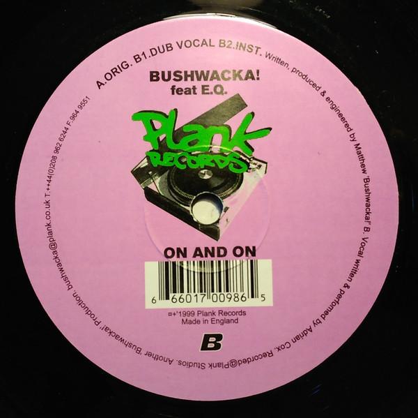 Bushwacka!, EQ (2) - On And On