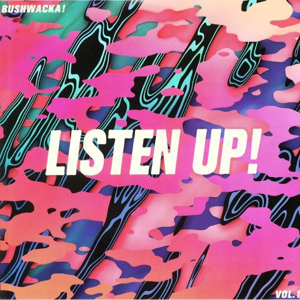 Bushwacka! - Listen Up! Vol. 1