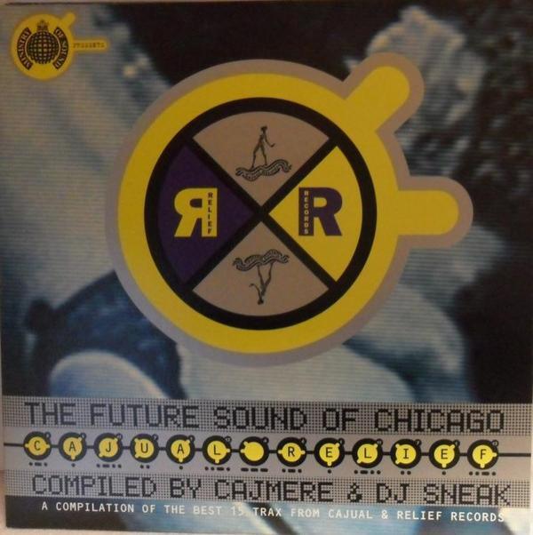  - Cajual Relief (The Future Sound Of Chicago)