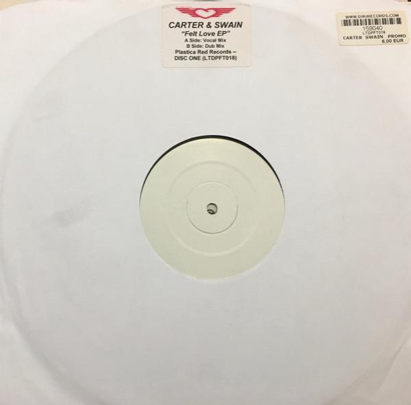 Carter & Swain - Felt Love EP (Disc 1)