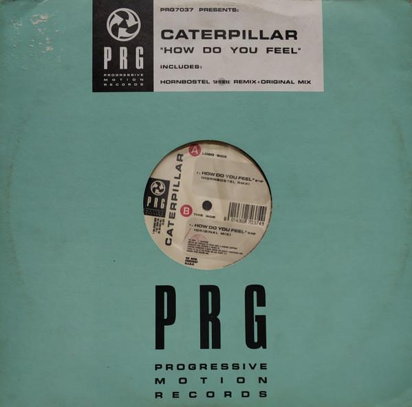 Caterpillar - How Do You Feel