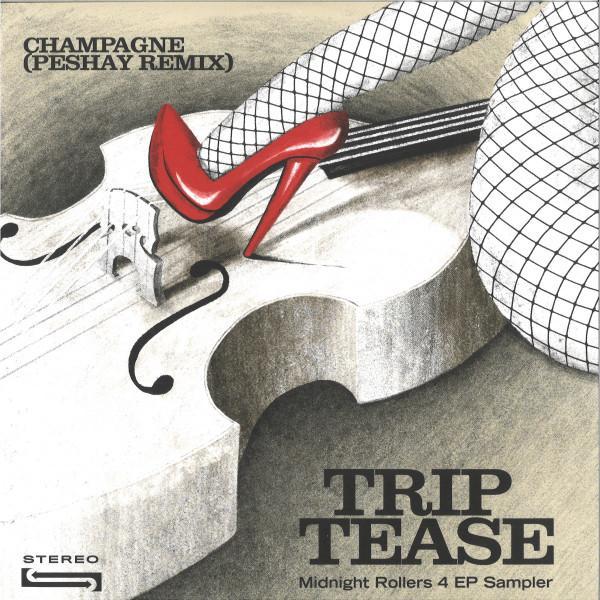 Champagne - Trip Tease