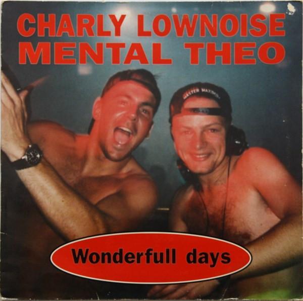 Charly Lownoise & Mental Theo - Wonderfull Days