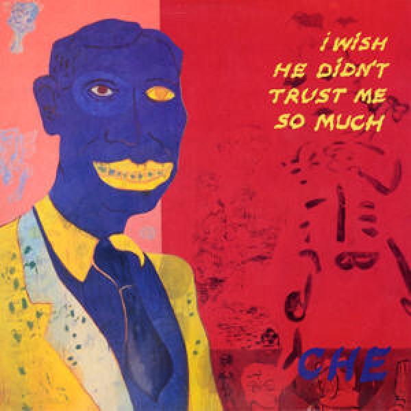 Che (3) - I Wish He Didn't Trust Me So Much