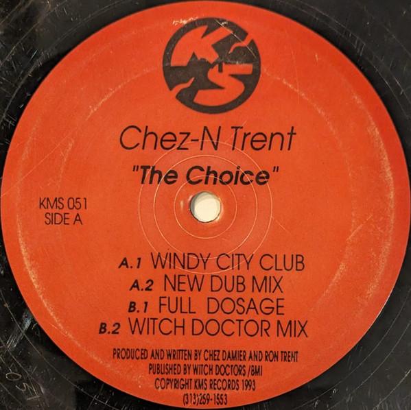 Chez N Trent - The Choice