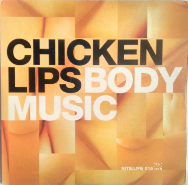Chicken Lips - Body Music