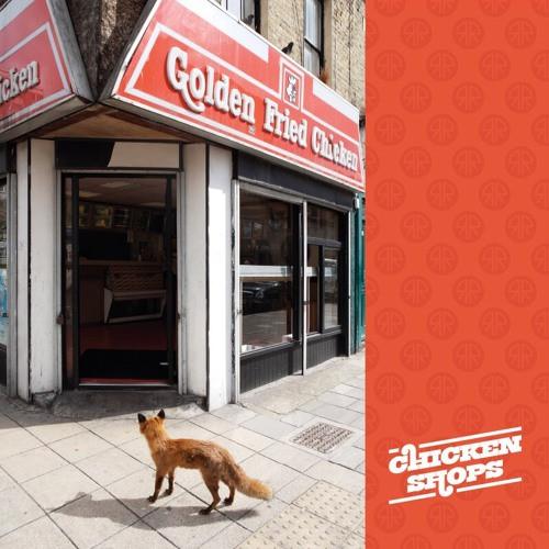  - Chicken Shops EP
