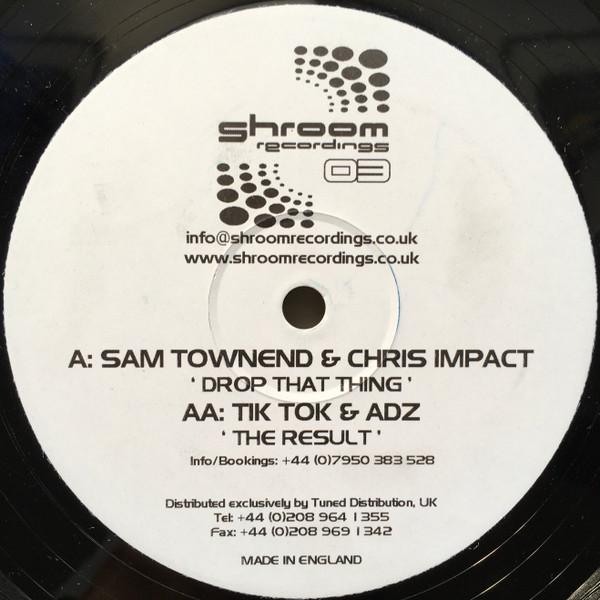 Chris Impact, Adz, Tik Tok (2), Sam Townend - Drop That Thing / The Result
