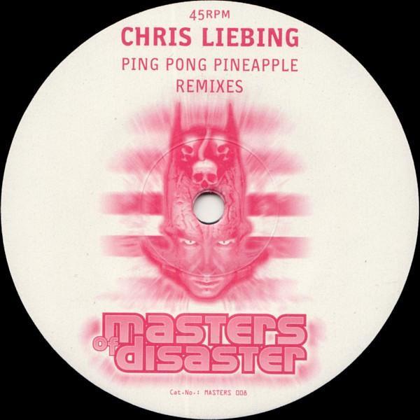 Chris Liebing - Ping Pong Pineapple (Remixes)