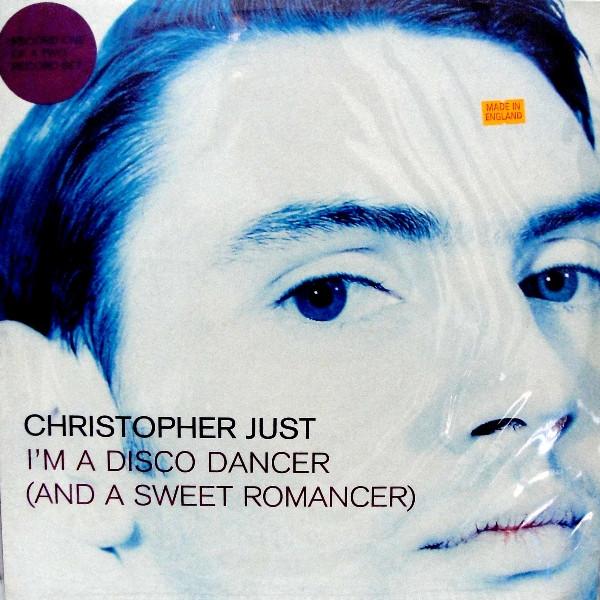 Christopher Just - I'm A Disco Dancer (And A Sweet Romancer)