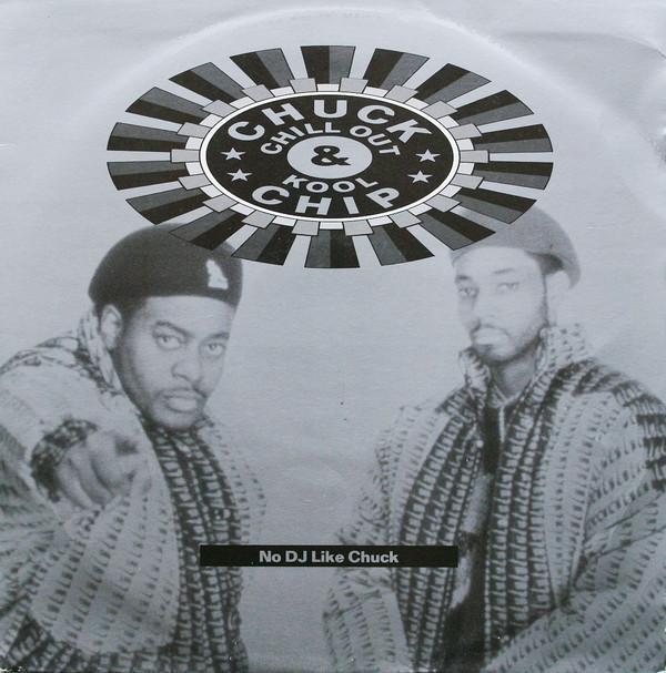 Chuck Chillout, Kool Chip - No DJ Like Chuck