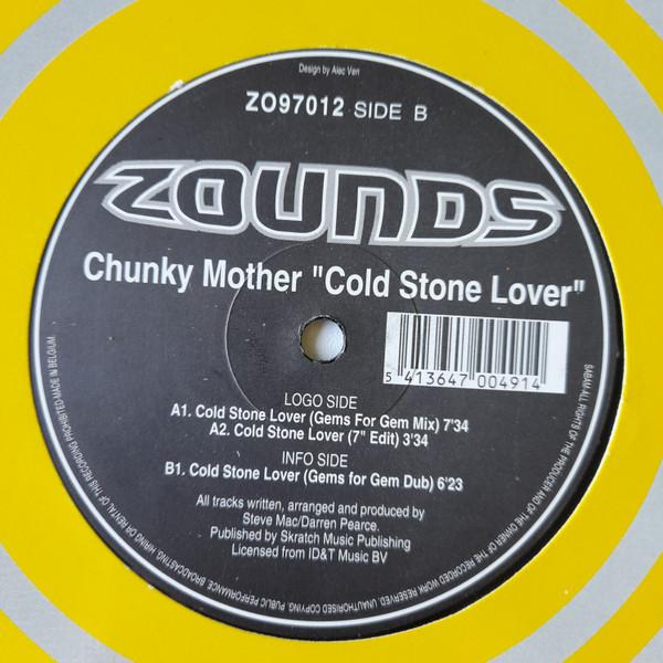 Chunky Mother - Cold Stone Lover