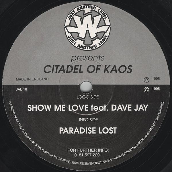 Citadel Of Kaos - Show Me Love / Paradise Lost