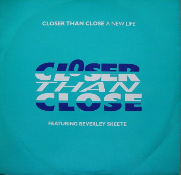 Closer Than Close, Beverley Skeete - A New Life