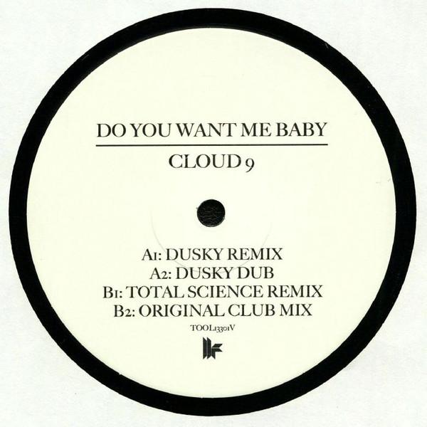 Cloud 9 (5) - Do You Want Me Baby