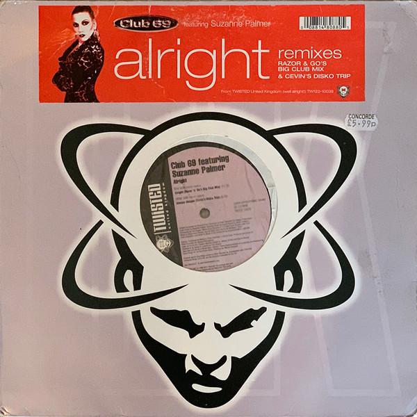 Club 69, Suzanne Palmer - Alright (Remixes)