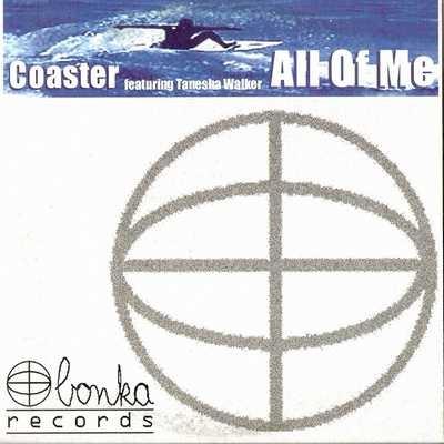 Coaster, Tanesha Walker - All Of Me