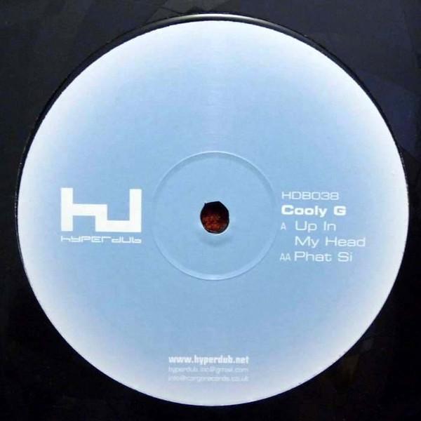 Cooly G - Up In My Head / Phat Si