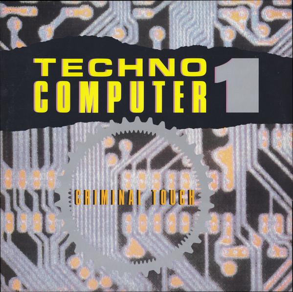 Criminal Touch - Techno Computer 1