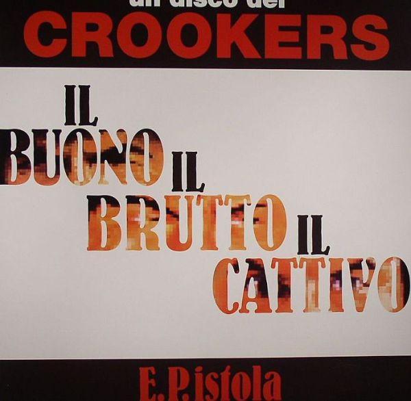 Crookers - E.P.istola