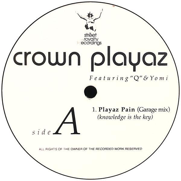 Crown Playaz, Q (60), Yomi (5) - Playaz Pain
