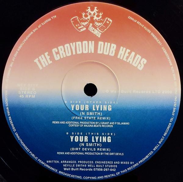 Croydon Dub Heads - Your Lying