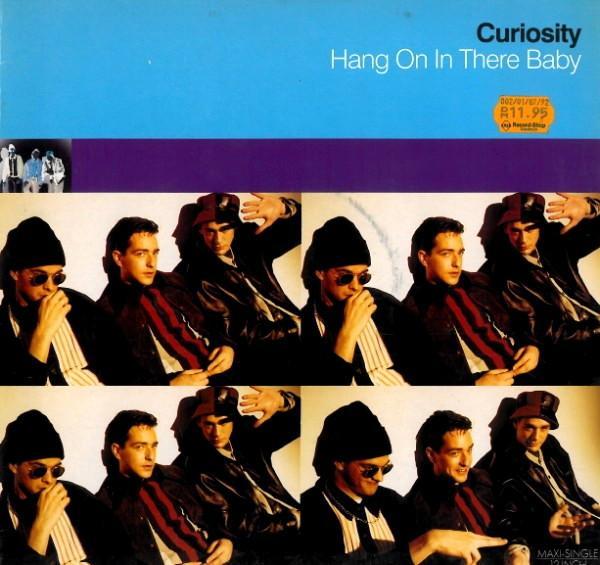 Curiosity - Hang On In There Baby