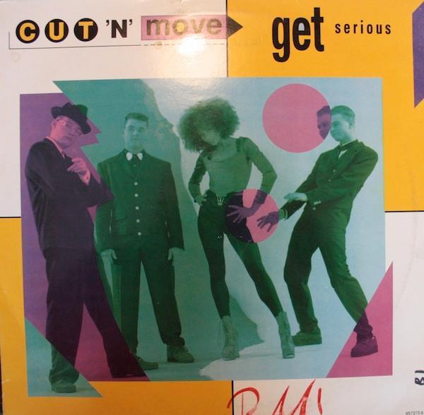 Cut 'N' Move - Get Serious