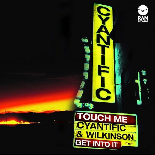 Cyantific, Wilkinson (4) - Touch Me / Get Into It
