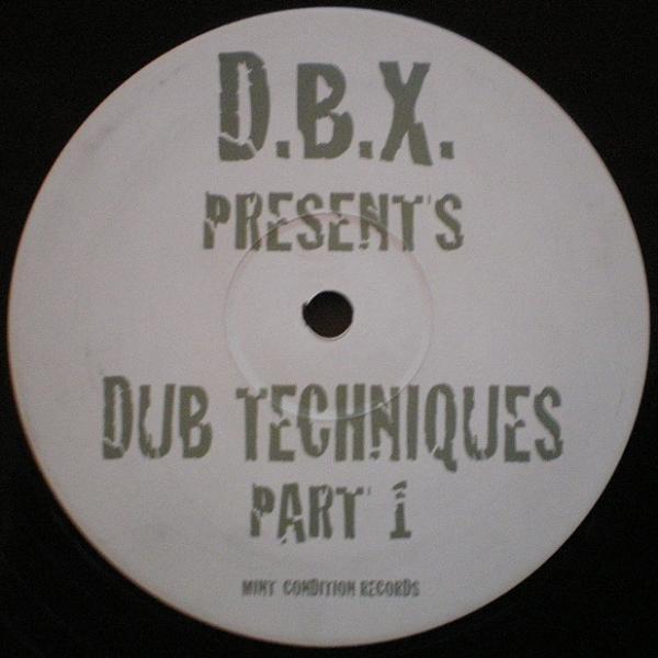 D.B.X. - Dub Techniques Part 1