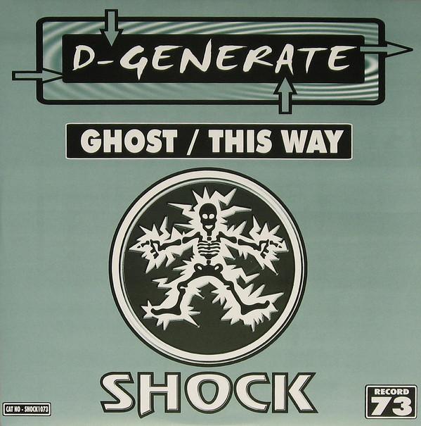 D-Generate - Ghost / This Way