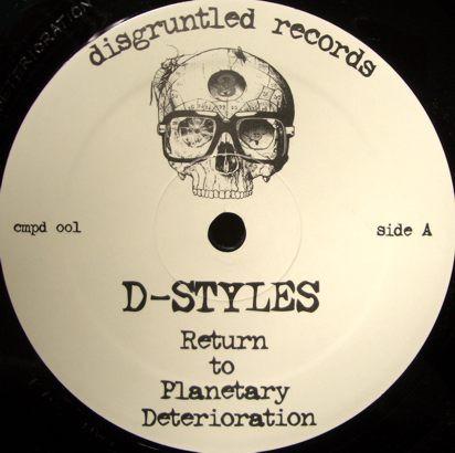 D-Styles - Return To Planetary Deterioration / Clifford's Mustache