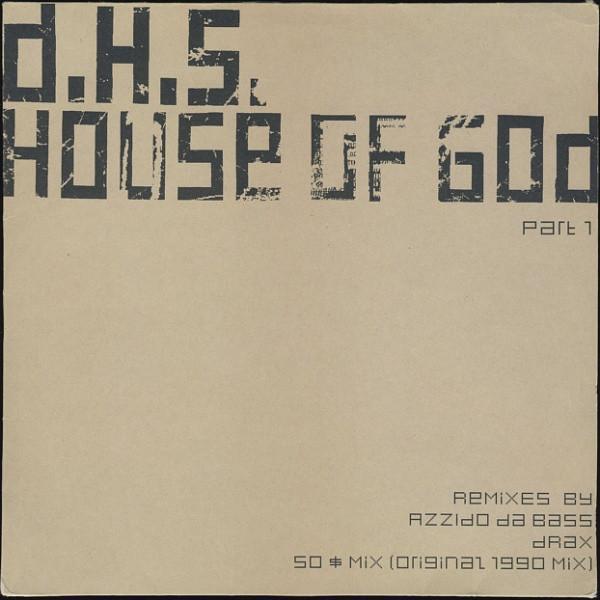 DHS - House Of God (Part 1)