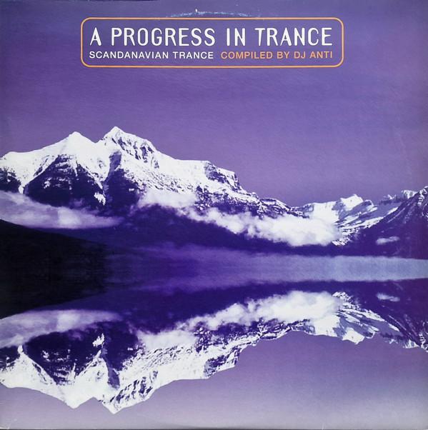 DJ Anti - A Progress In Trance