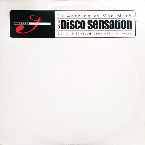 DJ Antoine vs. Mad Mark - (You're My) Disco Sensation